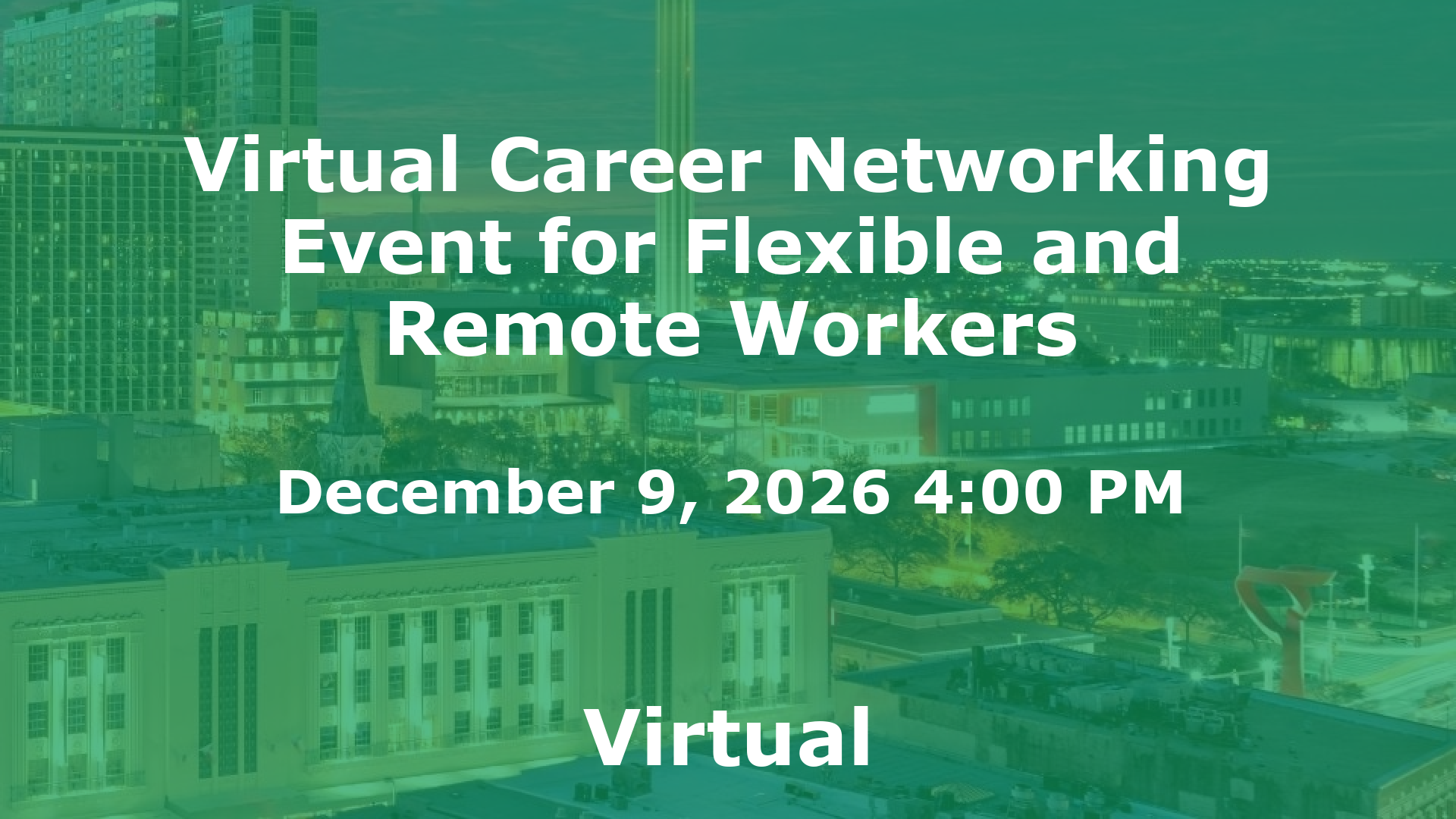 Virtual Career Networking Event for Flexible and Remote Workers event image